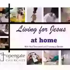 Living for Jesus at home